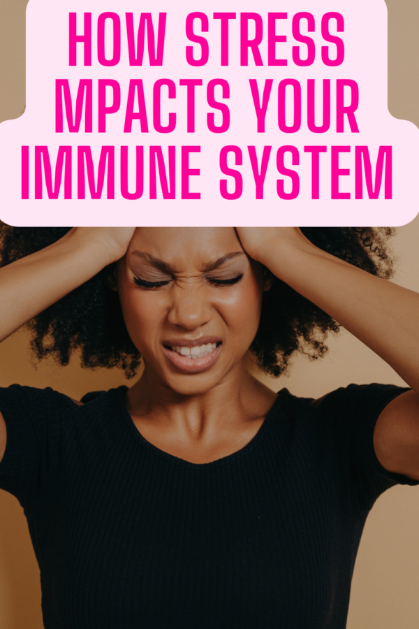 How Stress mpacts Your Immune System (1) - Holistic Autoimmune Healing