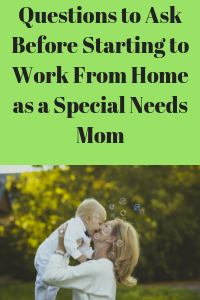work from home as a special needs mom
