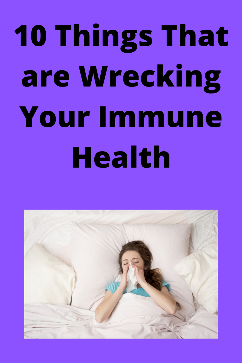 wrecking your immune health