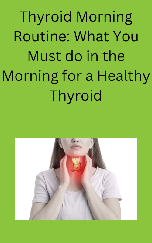 thyroid morning routine