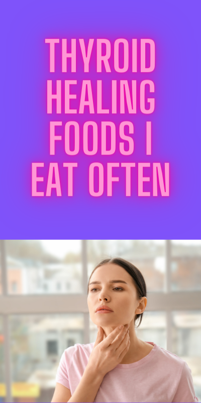 thyroid healing foods
