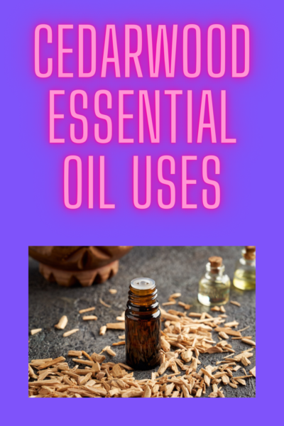 cedar wood essential oil uses