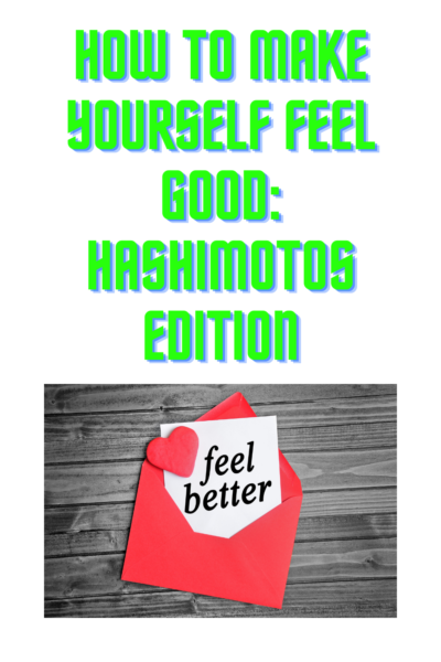 how to make yourself feel good