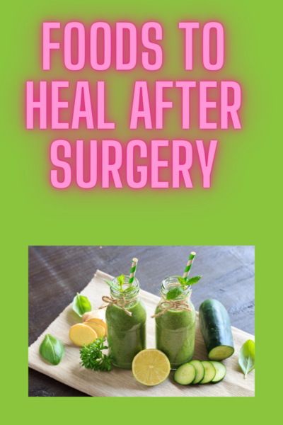 foods to heal after surgery