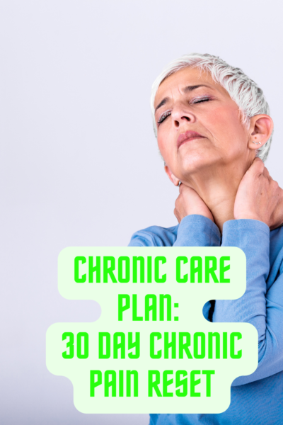 Care Plan for Chronic Pain: 30 Days of Activities to Relieve Chronic Pain