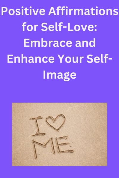 Positive Affirmations For Self Love