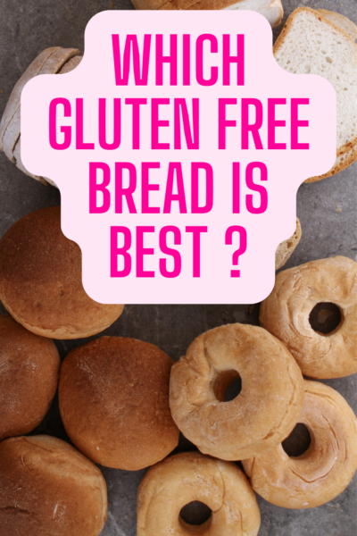 Which Gluten Free Bread Is Best ?