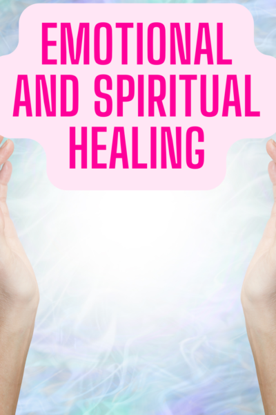 Emotional and Spiritual Healing