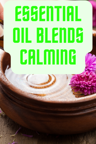 Essential Oil Blends Calming