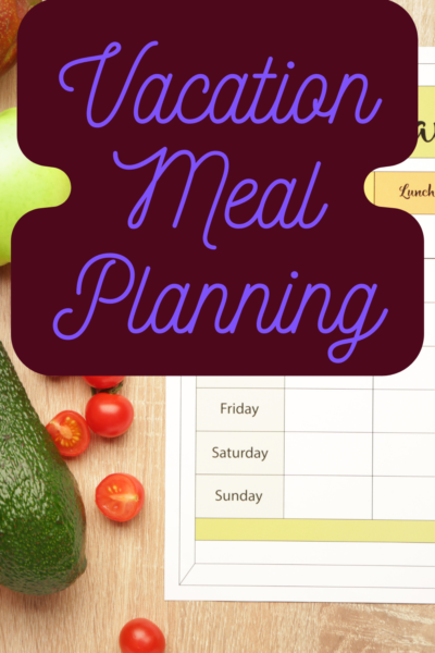 vacation meal planning