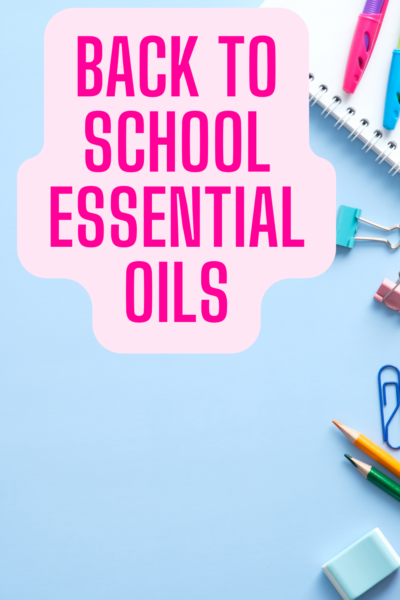 Back to School Essential Oils