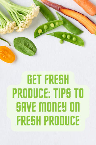 Save Money on Fresh Produce