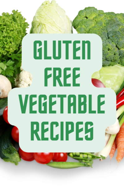 Gluten Free Vegetable Recipes