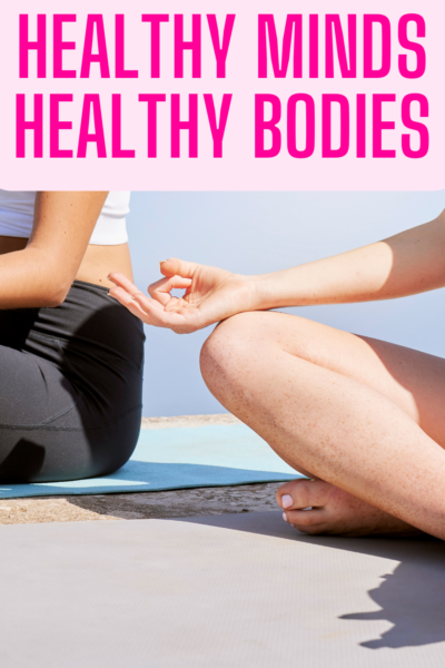 Healthy Minds Healthy Bodies