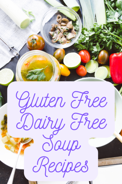 Gluten Free Dairy Free Soup Recipes