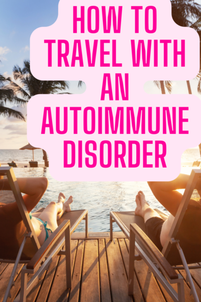 traveling with autoimmune disease