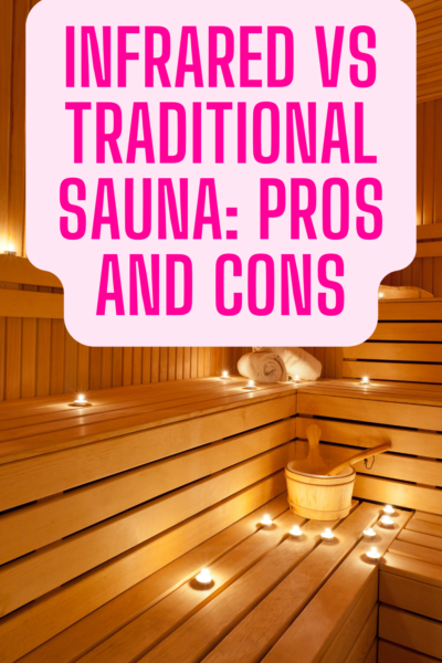 Infrared vs. Traditional Sauna