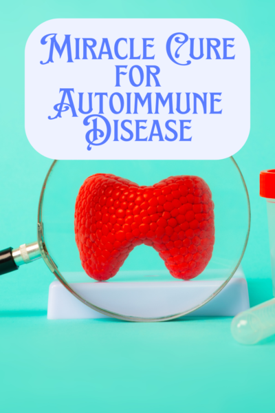 miracle cure for autoimmune disease