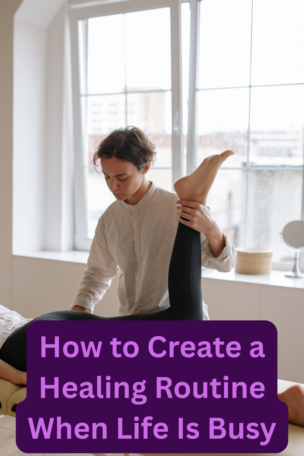 how to create a healing routine
