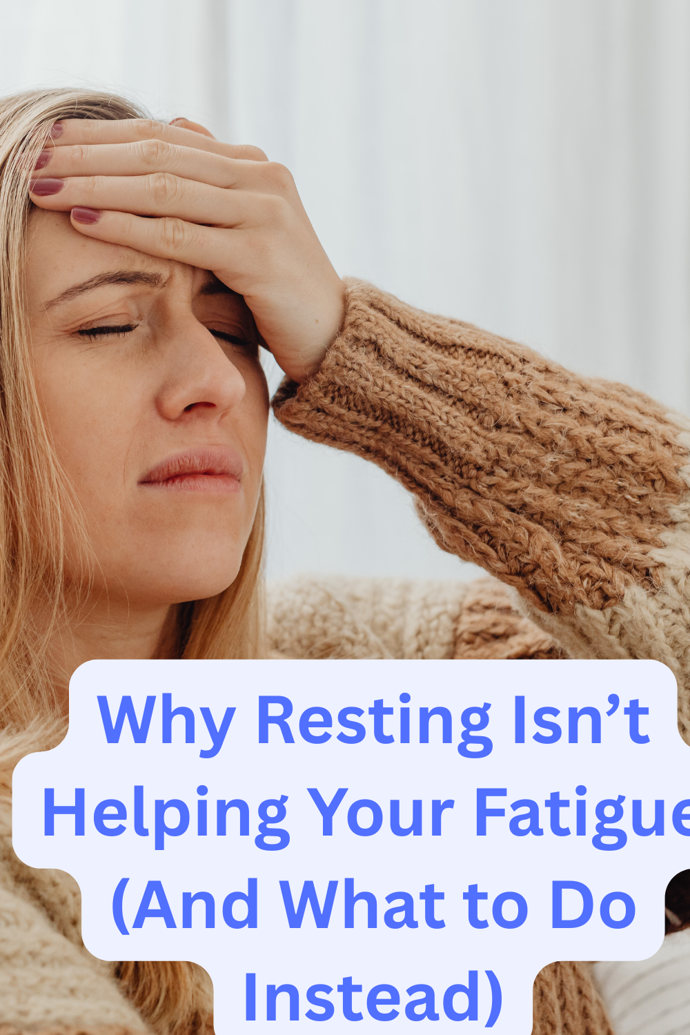 why resting isn't helping your fatigue